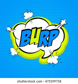 Comic sound effects pop art vector style. Sound bubble speech with word and comic cartoon expression sounds illustration. Lettering 'burp'. Comics book background sound template.