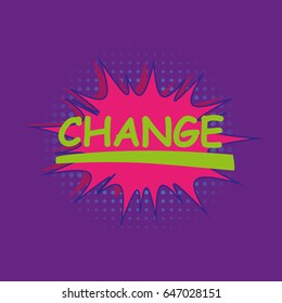 Comic sound effects in pop art vector style.Sound bubble speech with word change and cartoon expression illustration with halftone dot.