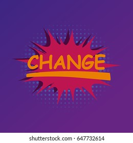 Comic sound effects in pop art vector style.Sound bubble speech with word change and cartoon expression illustration with halftone dot.