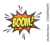 Comic speech bubble boom explosion with pop art color and unique design