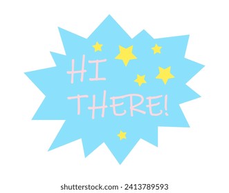Comic Speech Bubble of colorful set. This comic-inspired artwork feature a message that shouts hi there in captivating blue colors on a white canvas. Vector illustration.