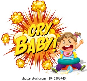 Comic speech bubble with cry baby text illustration