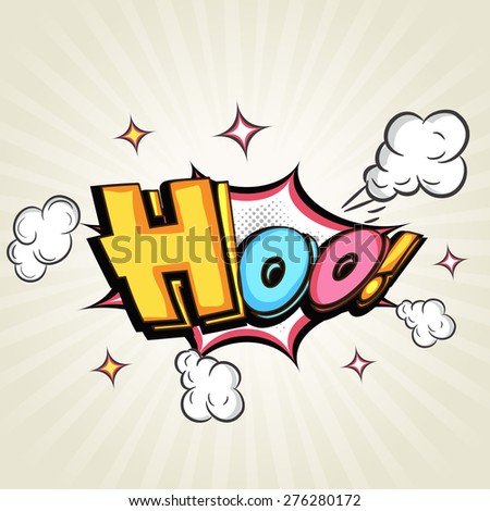 Comic speech bubble design with colorful text Hoo over explosion art on stylish background.
