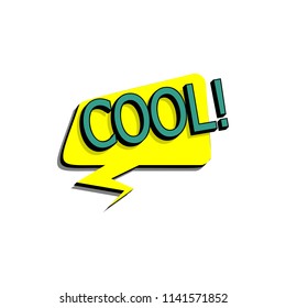 Comic speech bubble with expression text cool. Vector bright dynamic cartoon illustration in retro pop art style isolated