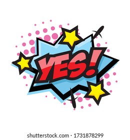 Comic speech bubble with expression text YES.
