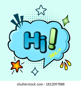 Comic speech bubble with expression text Hi!