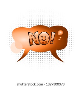 Comic speech bubble with expression text NO!
