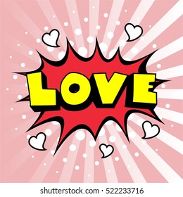 Comic Speech Bubble. Love cartoon explosion. Falling in love. Vector illustration.