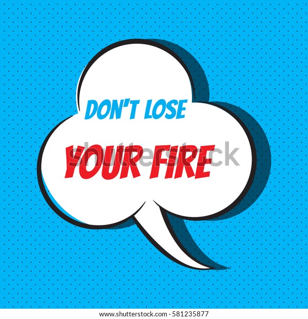 Comic Speech Bubble Phrase Dont Lose Stock Vector Royalty Free