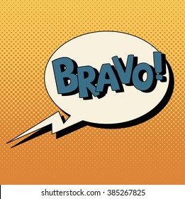 Comic Speech Bubble in Pop Art Style with Expressions Bravo. Vector illustration