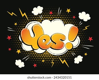 Comic speech bubble in the shape of a cloud with halftone effect. Multi-colored illustration with the word "Yes" in retro comic style.