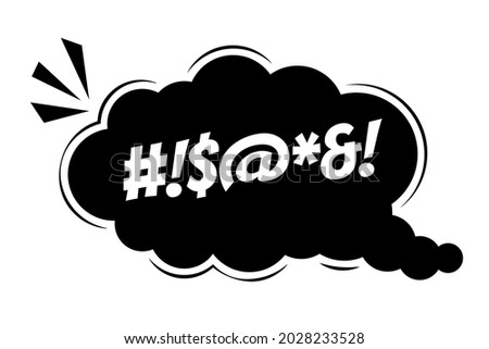 Comic speech bubble with swear words symbols Vector bad speech language icon illustration Black talk bubble with censored text isolated on white background Design element for hate banner, poster, meme