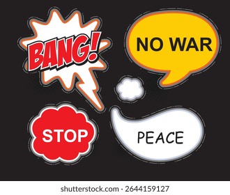 Comic speech bubble with text  peace,bang,stop,no war, isolated on black background.  Vector flat illustration.