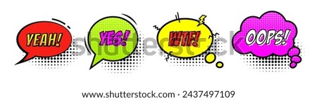 Comic speech bubble with text Yeah, Yes, Wtf, Oops isolated on white background. Cartoon style. Vector flat illustration.