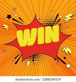 Comic speech bubble win, banner for winners of poker, cards, roulette and lottery. Great vintage template in retro pop art style for flyers, greetings, congratulations and posters.Vector illustration.