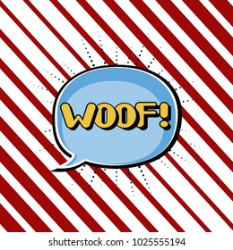 Comic speech bubble WOOF. Pop art style. Vector illustration