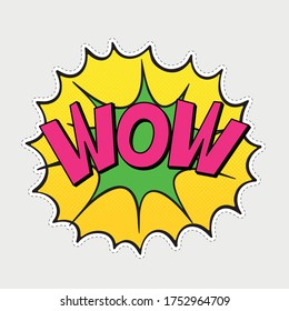 Comic speech bubble with word Wow. Sound blast. Color phrase lettering. sticker tag. Comic book pop art vector illustration