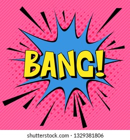 Comic speech bubbles. Pop art vector label illustration. Vintage comics book poster. on pink background. Colored funny font. BANG!