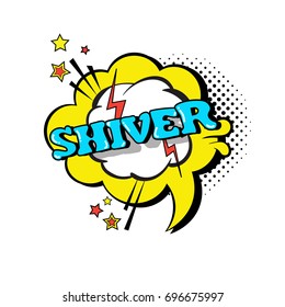 Comic Speech Chat Bubble Pop Art Style Shiver Expression Text Icon Vector Illustration