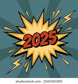 Comic style greeting card or banner with 2025 number in bold text inside speech bubble