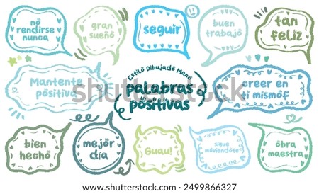 Comic style Spanish cute quote colorful speech bubble with positive words. Set of hand drawn memo frame with Spanish praise. Cartoon doodle crayon drawing cloud, box, message. Blue green Flat vector.
