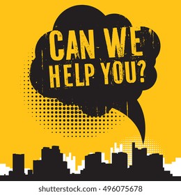 Comic style speech bubble, business concept with text Can We Help You?, vector illustration