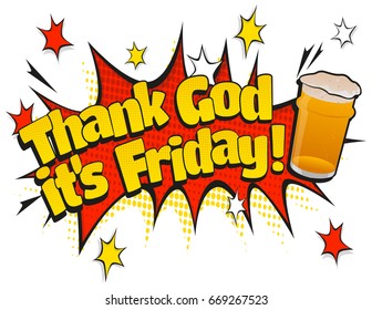 Comic Style speech bubble with Thank God its Friday Pint Day text in retro pop art style isolated on white background.