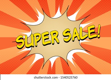 Comic Super Sale bright concept with speech bubbles radial and halftone effects. Vector illustration