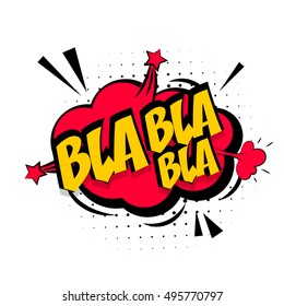 Comic text bla bla sound effects pop art vector style. Sound bubble speech balloon word cartoon expression sounds illustration. Lettering Bla. Comics book red background template.
