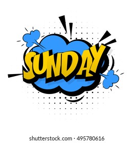Comic text blue sound effects pop art vector style. Bubble speech word cartoon expression sounds illustration. Lettering Sunday week end. Comics book school background template
