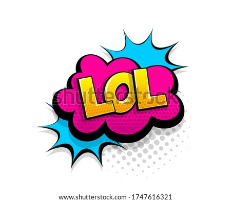 Comic text LOL on speech bubble cartoon pop art style. Colorful halftone speak bubble cloud background. Retro humor chat tag template. Comic text icon sticker.