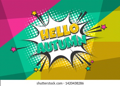 Comic text speech bubble pop art style. Cloud talk speech bubble geometric background. Isolated speech bubble talk silhouette with text autumn. Text comics design elements web sms message chat.