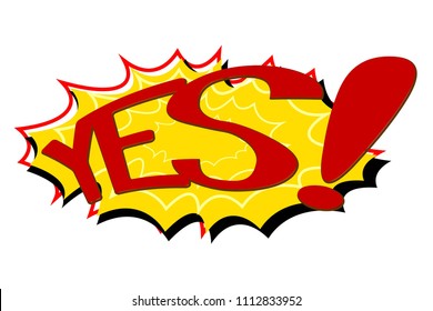 Comic Text Speech. Icon Lettering of Yes. Poster for Print. Vector Illustration