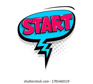 Comic text Start on speech bubble cartoon pop art style. Colorful halftone speak bubble cloud background. Retro humor chat tag template. Comic text icon sticker.