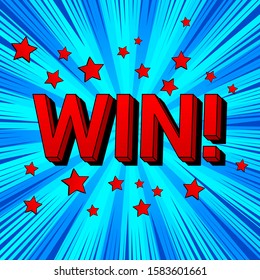 Comic Win wording concept with 3d red inscription stars blue radial and rays effects. Vector illustration