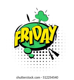 Comic yellow sound effects pop art vector style. Sound bubble speech with word and comic cartoon expression sounds illustration. Lettering Friday week day. Comics book background template.