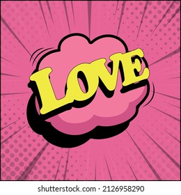 Comic zoom inscription LOVE on a colored background - Vector illustration