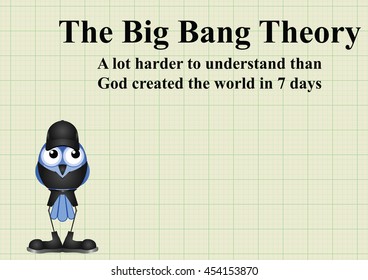 Comical cosmological model The Big Bang Theory for the creation of the universe a lot harder to understand than the Bibles explanation with copy space for own text
