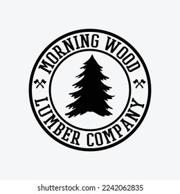 Comical Morning Wood Lumber Company funny t-shirt design