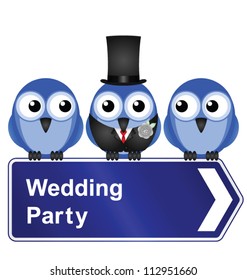 Comical wedding party sign isolated on white background