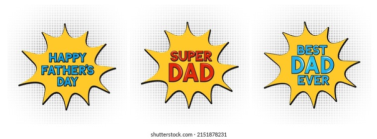 Comics speech bubbles for Father’s Day. Retro Fathers day greeting card in Pop Art style. Vector template for banner, typography poster, flyer, postcard, etc.