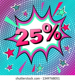 Comics style sale tag with inscription percent number 25%. Pop-art style vector