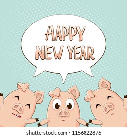 Comics style. Text Happy New Year in speech bubble on blue background with three cute little pigs, illustration.