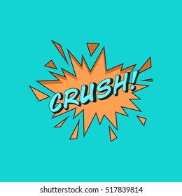 Comics style vector sticker CRUSH!