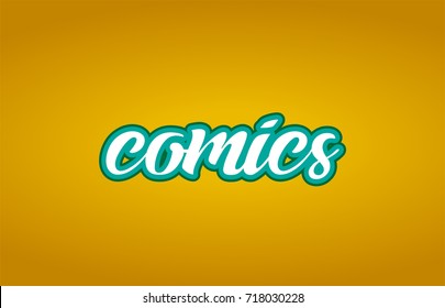 comics word hand written on a yellow background in white and green color