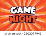 Comic-style game night poster with a red explosion background, pop art design, halftone dots, bold 3D text, dynamic rays, fun and energetic party invitation.