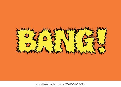 Comic-style text 'BANG!' in bold yellow with jagged edges on an orange background. Dynamic comic text, comic art, comic style, bold comic lettering. Doodle illustration vector.