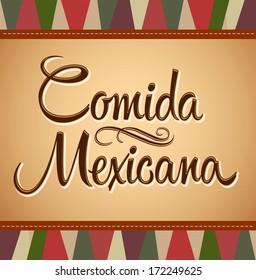 Comida Mexicana - Mexican Food Spanish text - Vector lettering - vintage background