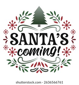 Santa’s Coming Get Ready for Joy