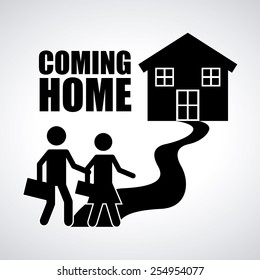 coming home design, vector illustration eps10 graphic 